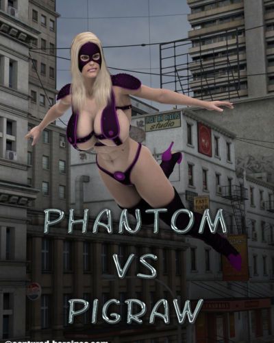 Fantôme vs pigraw