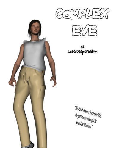 Complex Eve Ch. 1