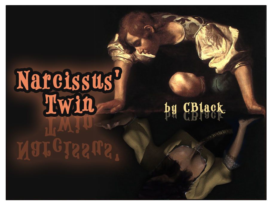 Narcissus Twin - part 3