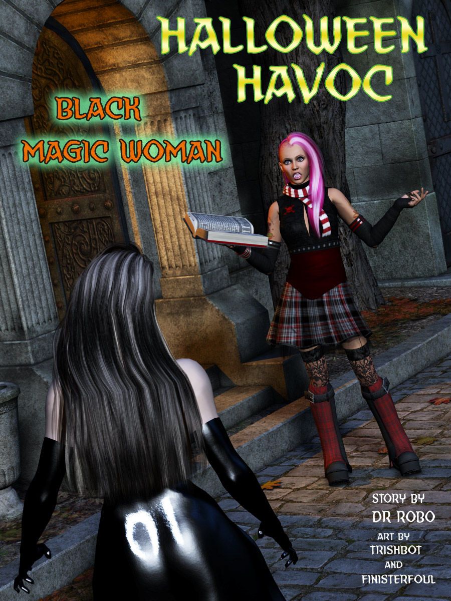 Halloween Havoc: Black Magic Woman - part 2