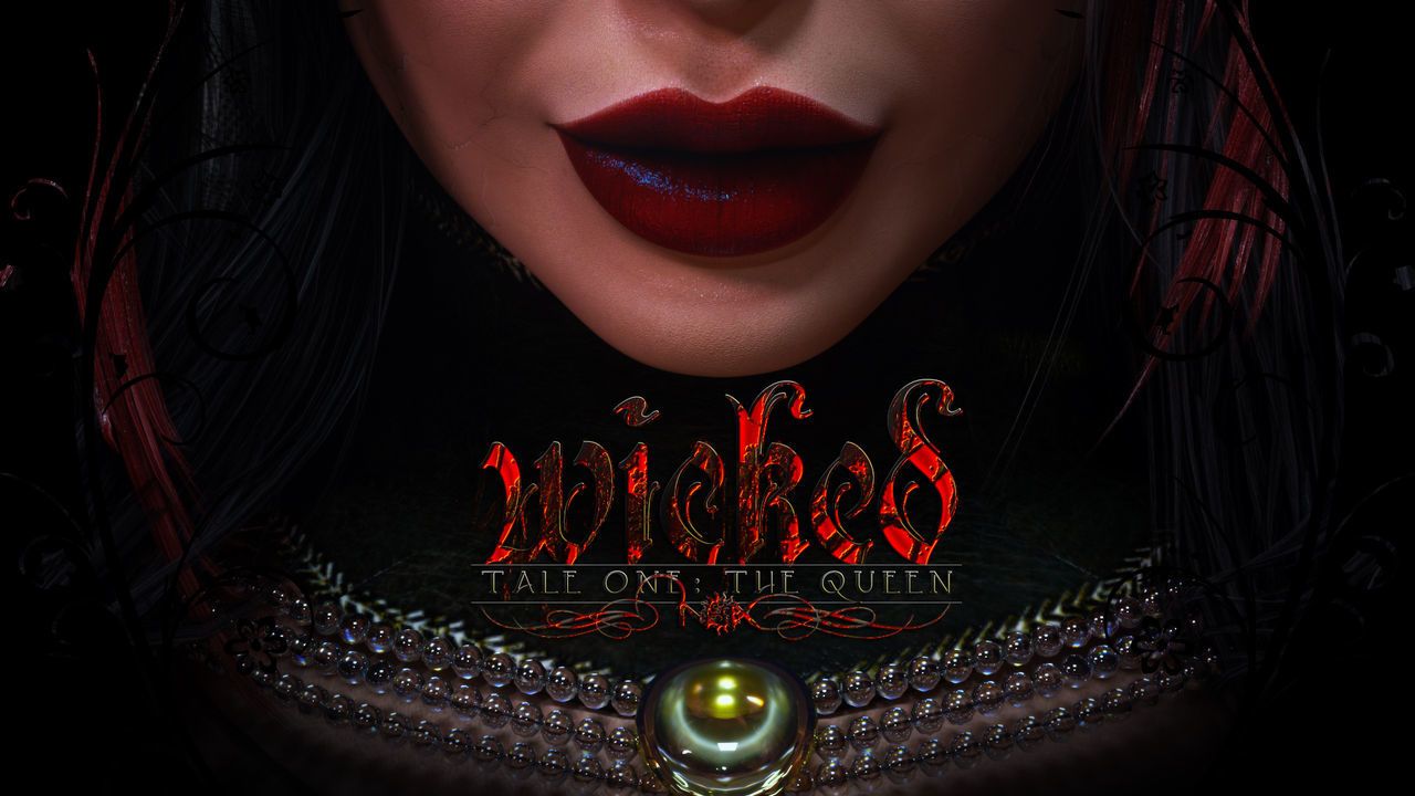 Wicked - Tale One: The Queen