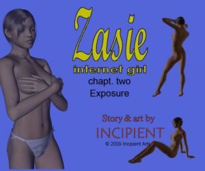 Zasie Internet Girl Ch. 2: Exposure
