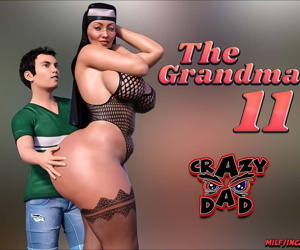 Crazydad l' grand-mère 11