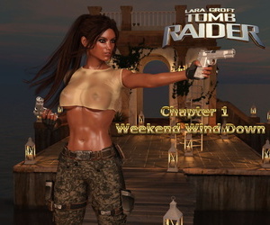 3DX-Lara-Croft Chapter 01 - Weekend Wind Down